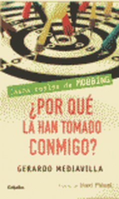 ¿Por qué la han tomado conmigo?