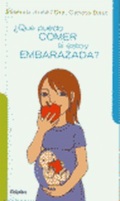 ¿Qué puedo comer si estoy embarazada?