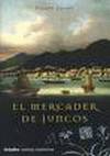 El mercader de juncos
