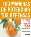 100 maneras de potenciar tus defensas