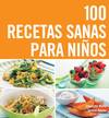 100 recetas sanas para niños