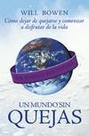 Un mundo sin quejas