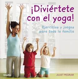 íDiviértete con el yoga!