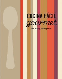 Cocina fácil...gourmet