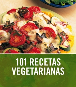 101 Recetas vegetarianas