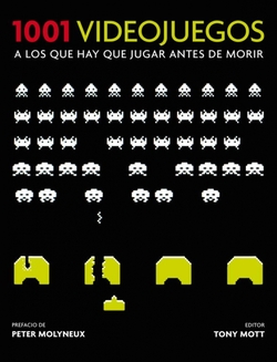 1001 Videojuegos a los que hay que jugar antes de morir