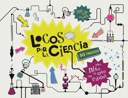 Locos por la ciencia:50 trucos