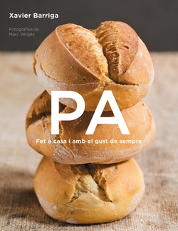 Pa: fet a casa i amb el gust de sempre