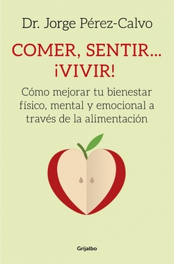 Comer, sentir... ¡vivir!