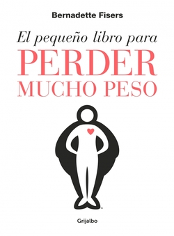 EL PEQUEÑO LIBRO PARA PERDER MUCHO PESO