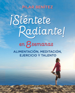 SIÈNTETE RADIANTE EN 8 SEMANAS