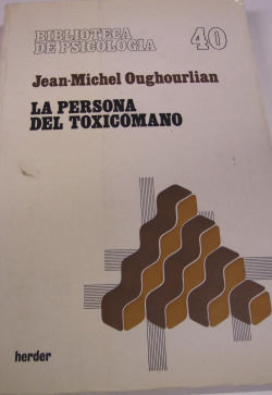 PERSONA DEL TOXICOMANO, LA