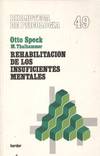 REHABILITACION DE LOS INSUFICIENTES MENTALES