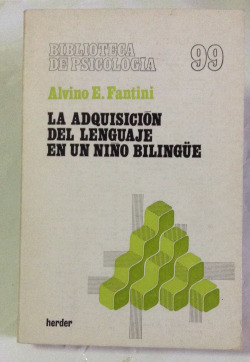 LA ADQUISICION DEL LENGUAJE EN UN NIÑO BILINGUE