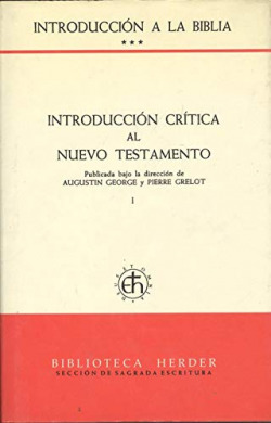 INTRODUCCION A LA BIBLIA. INTRODUCCION CRITICA AL ANTIGUO TE