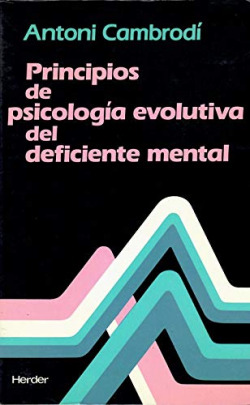 PRINCIPIOS DE PSICOLOGIA EVOLUTIVA DEL DEFICIENTE MENTAL