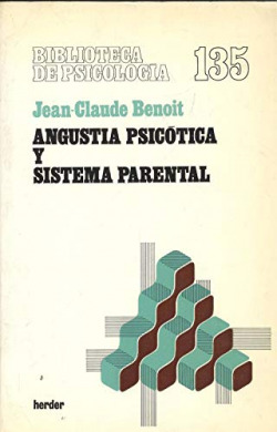 ANGUSTIA PSICOTICA Y SISTEMA PARENTAL