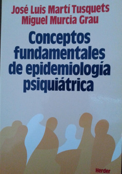 CONCEPTOS FUNDAMENTALES DE EPIDEMIOLOGIA PSIQUIATRICA
