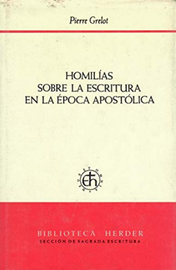 HOMILIAS SOBRE LA ESCRITURA EN LA EPOCA APOSTOLICA