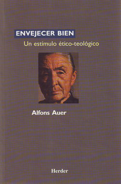 Envejecer bien: un estímulo ético-teológico