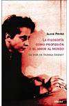 La filosofía como profesión o el amor al mundo.