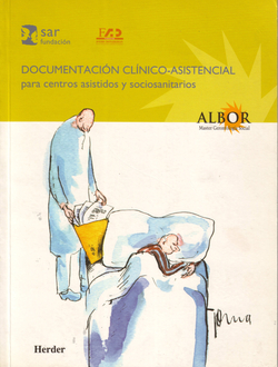 Documentación cl¡nico-asistencial para centros asistidos y sociosanitarios