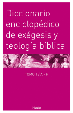 Diccionario enciclopédico exégesis y teología bíblica