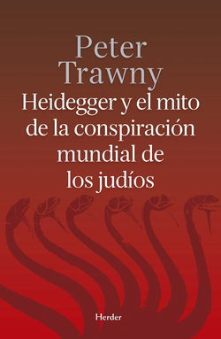 Heidgger y el mito de conspiración mundial de los judios