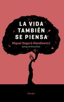 LA VIDA TAMBIÈN SE PIENSA