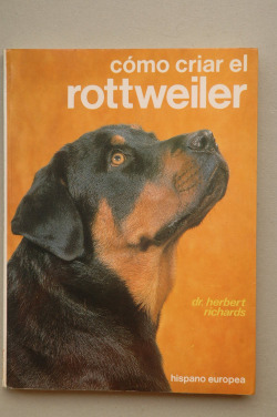 COMO CRIAR EL ROTTWEILER