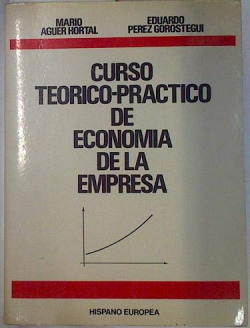 CURSO TEORICO-PRACTICO DE ECONOMIA DE LA EMPRESA