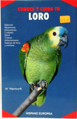 CONOCE Y CUIDA TU LORO