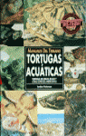 Manuales del terrario. Tortugas acuáticas