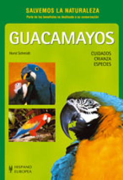 GUACAMAYOS CUIDADOS CRIANZA ESPECIES