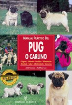 Pug o Carlino. Manual práctico del