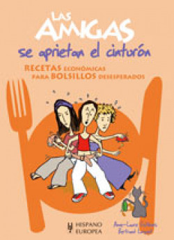 Las amigas se aprietan el cinturón