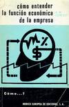 COMO ENTENDER LA FUNCION ECONOMICA DE LA EMPRESA
