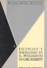 Excepción y normalidad en el pensamiento de Carl Schimitt