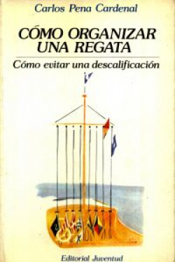 Cómo organizar una regata, como evitar una descalificación