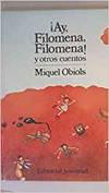 ¡Ay, Filomena, Filomena! ; y otros cuentos
