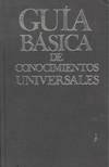 GUIA BASICA DE CONOCIMEINTOS UNIVERSALES