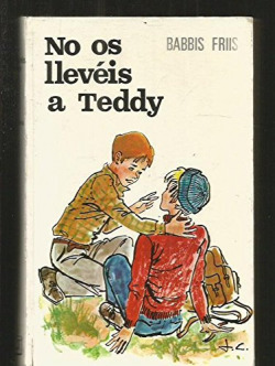 No os lleveis a Teddy