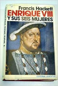 Enrique VIII y sus seis mujeres