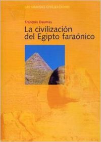 La civilización del Egipto faraónico