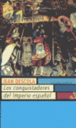 Los conquistadores del imperio español