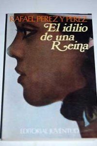 El idilio de una reina