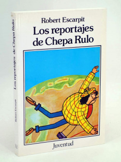 REPORTAJES DE CHEPA RULO, LOS