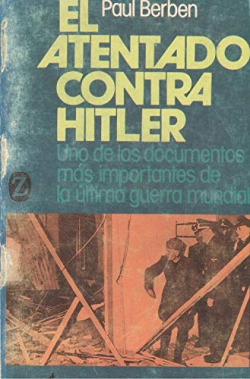 EL ATENTADO CONTRA HITLER
