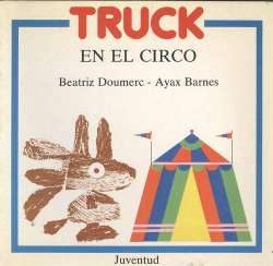 TRUCK EN EL CIRCO.