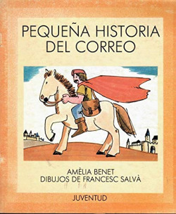 PEQUEÑA HISTORIA DEL CORREO.